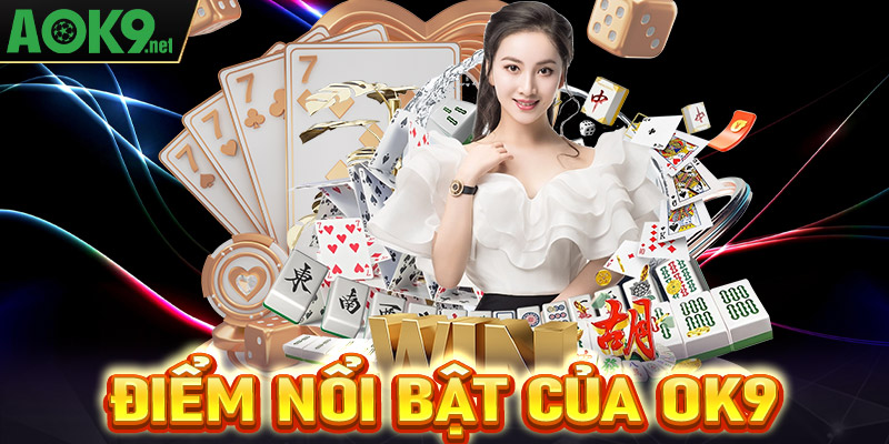 Top 4 ưu điểm nổi bật của nhà cái OK9